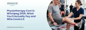Physiotherapy Cost in Winnipeg 2026: What You'll Actually Pay and Who Covers It